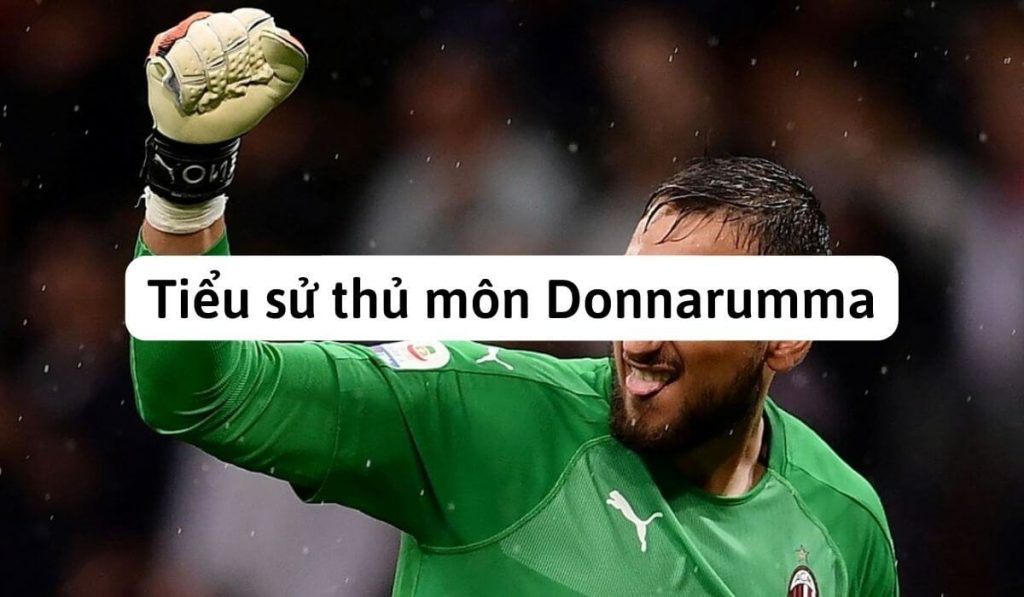 tiểu sử thủ môn Donnarumma