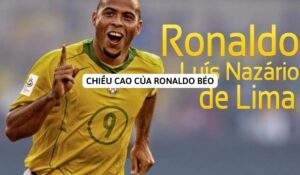 chiều cao của ronaldo béo