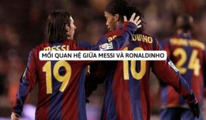 mối quan hệ giữa messi và ronaldinho