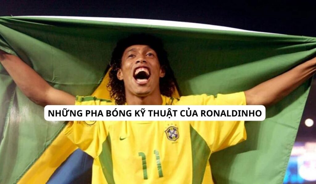 những pha bóng kỹ thuật của ronaldinho