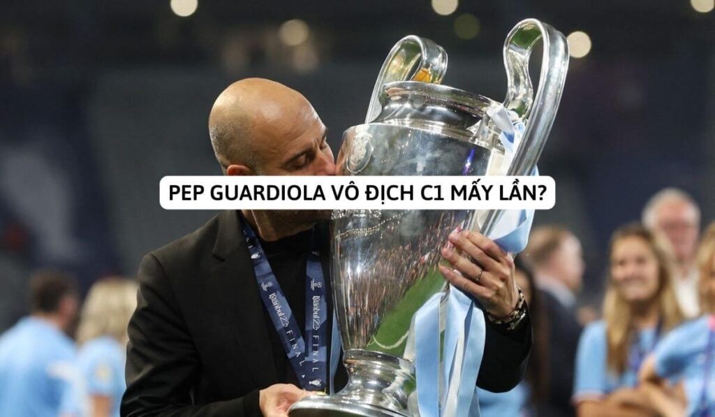 pep guardiola vô địch c1