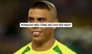 ronaldo beo từng đá cho đội nào